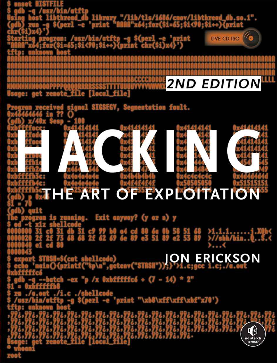 Hacking: The Art of Exploitation, 2nd Edition