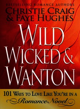 Wild, Wicked, and Wanton