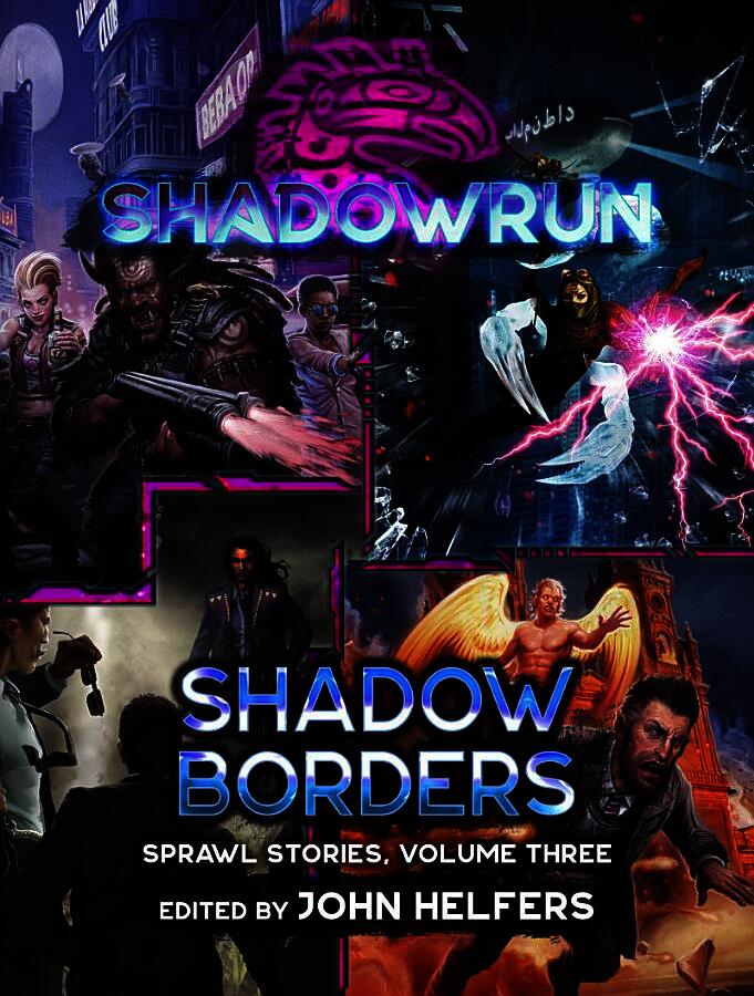 Shadowrun: Shadow Borders