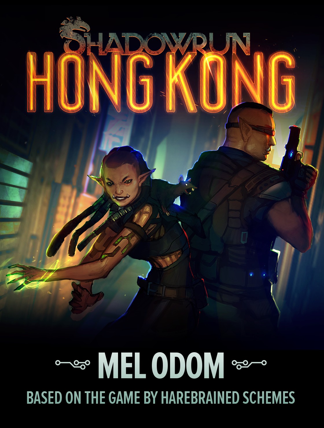 Shadowrun: Hong Kong: Based on the Harebrained Schemes Game
