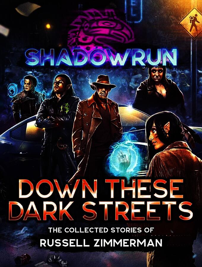 Shadowrun: Down These Dark Streets