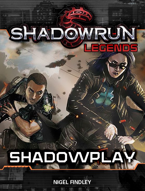 Shadowrun Legends: Shadowplay: ▾ ▾ ▾
