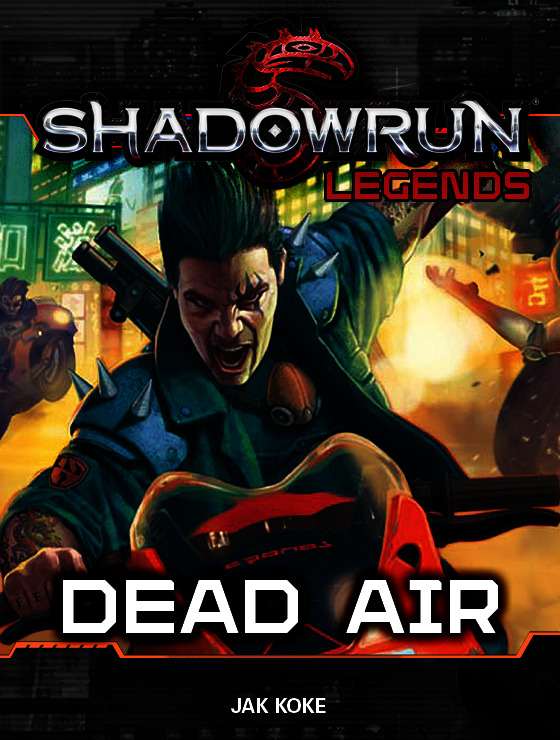 Shadowrun Legends: Dead Air