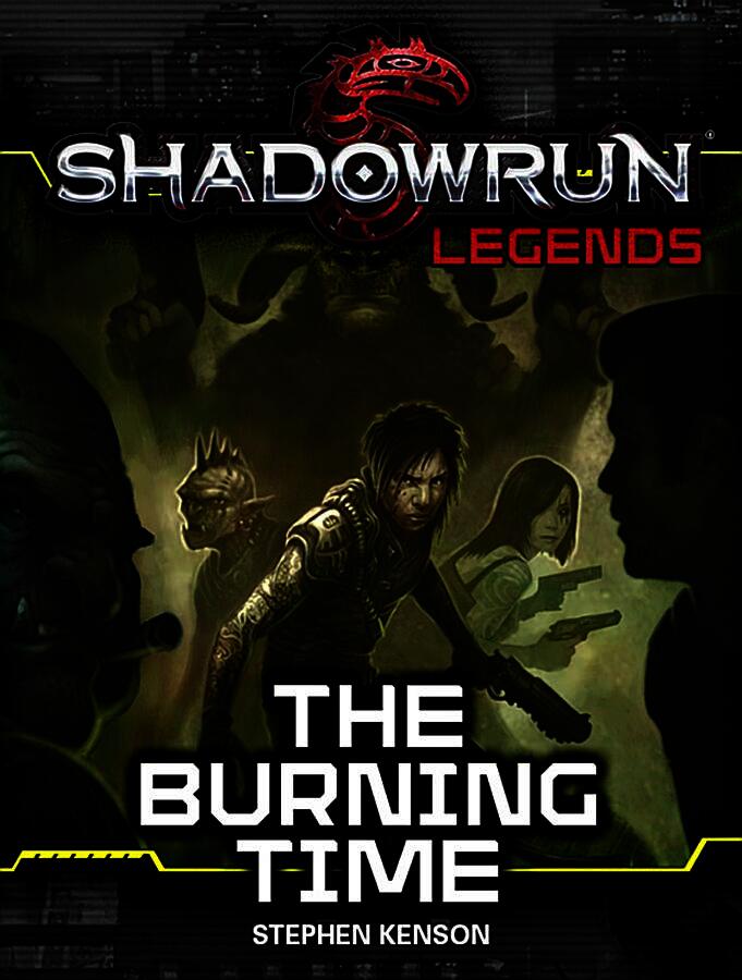 Shadowrun Legends: The Burning Time